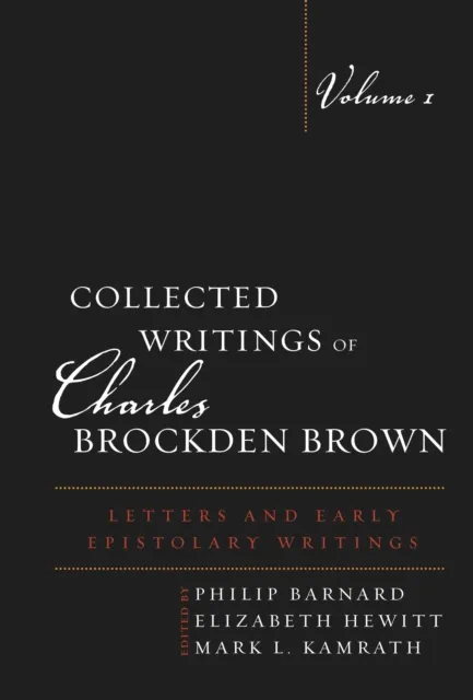 Collected Writings of Charles Brockden Brown