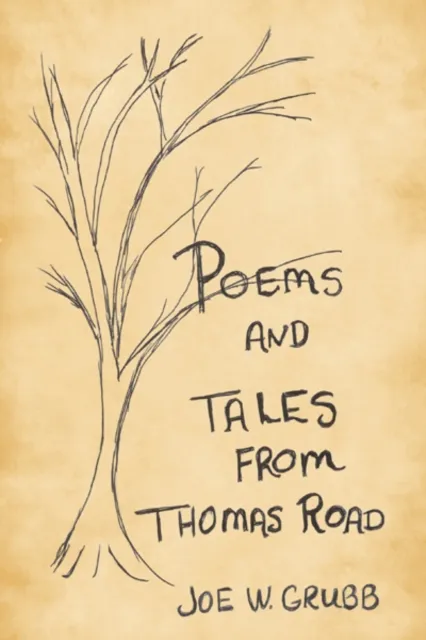 Poems and Tales  from Thomas Road