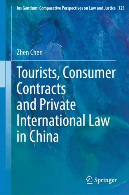 Tourists, Consumer Contracts and Private International Law in China