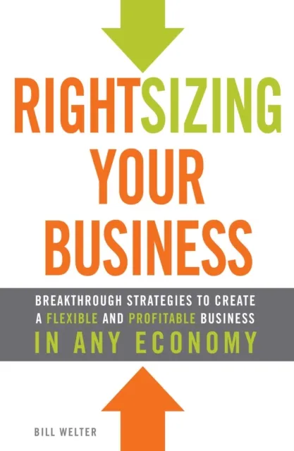 Rightsizing Your Business