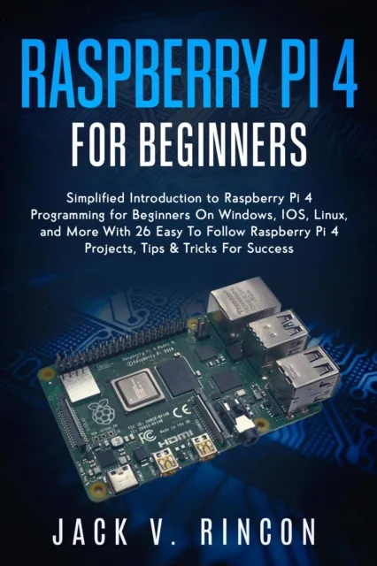 Raspberry Pi 4 For Beginners