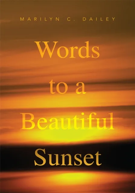 Words to a Beautiful Sunset