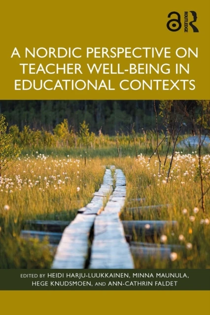 Nordic Perspective on Teacher Well-being in Educational Contexts