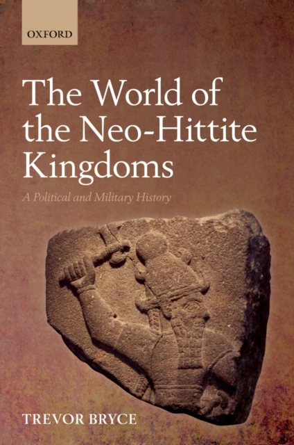 World of The Neo-Hittite Kingdoms