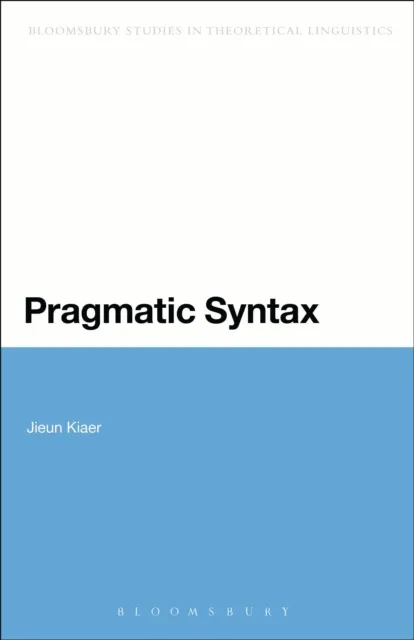 Pragmatic Syntax