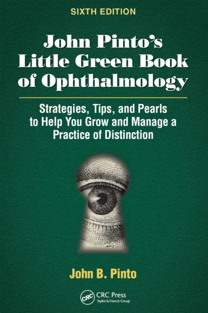 John Pinto's Little Green Book of Ophthalmology