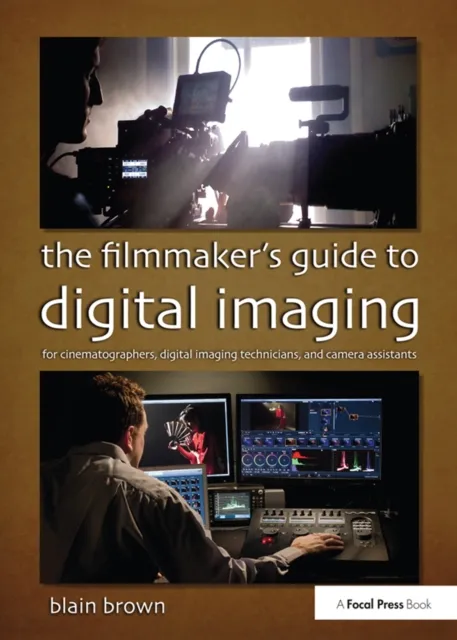 Filmmaker's Guide to Digital Imaging