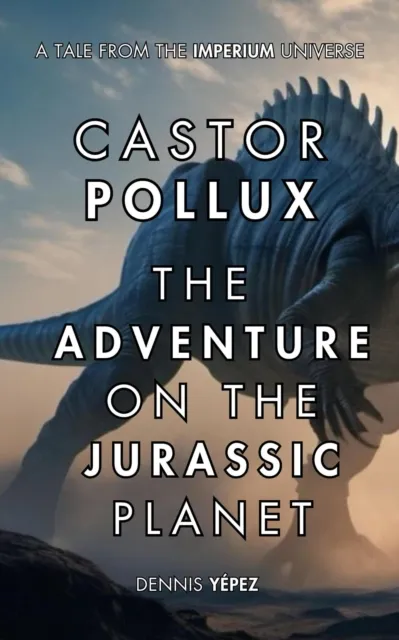Castor Pollux: The Adventure on the Jurassic Planet