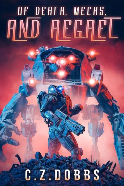 Of Mechs, Death & Regret