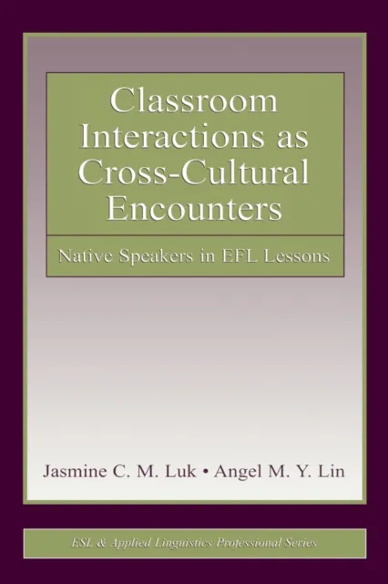 Classroom Interactions as Cross-Cultural Encounters