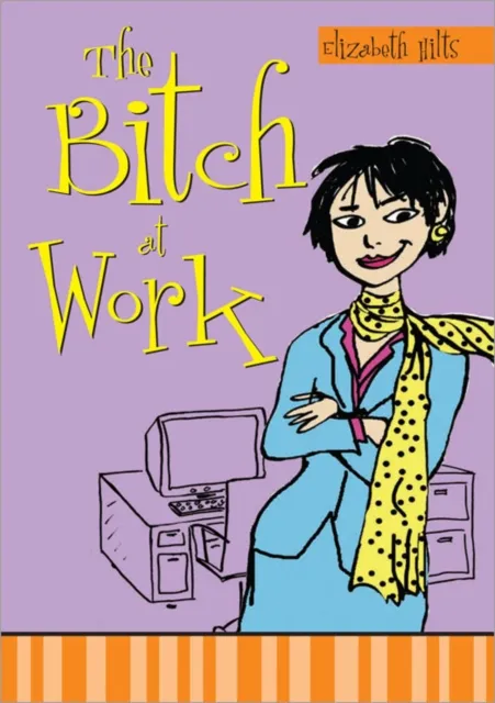 Bitch at Work