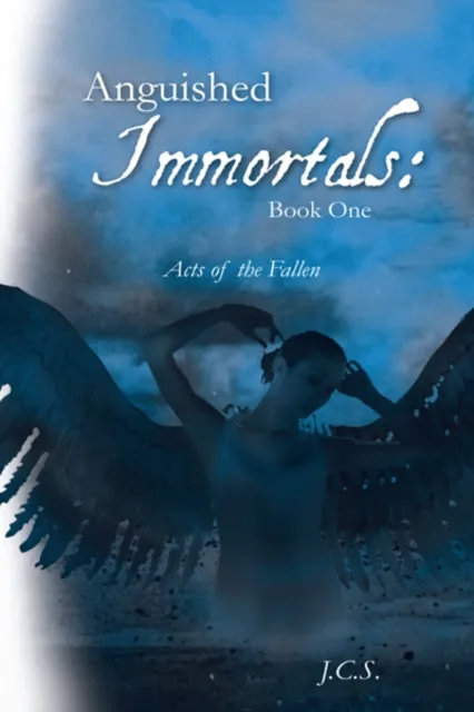 Anguished Immortals: Book One