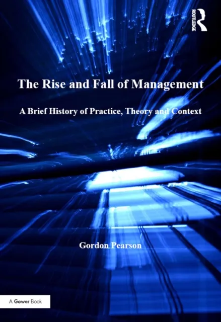 Rise and Fall of Management