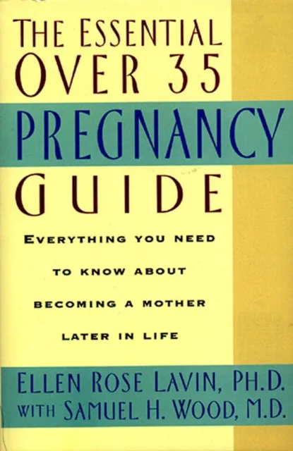 Essential Over 35 Pregnancy Guide