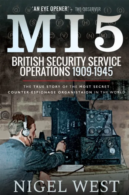 MI5: British Security Service Operations, 1909-1945