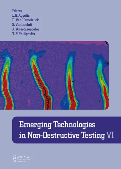 Emerging Technologies in Non-Destructive Testing VI