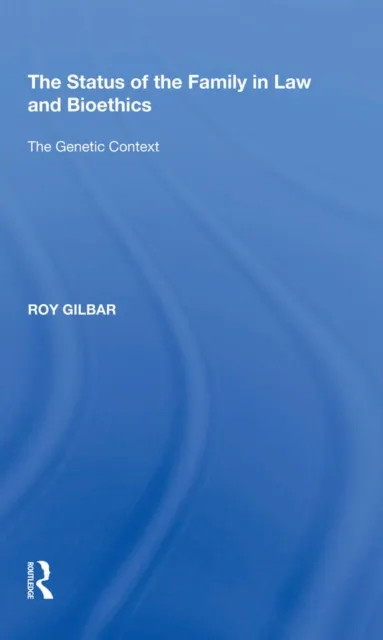 Status of the Family in Law and Bioethics