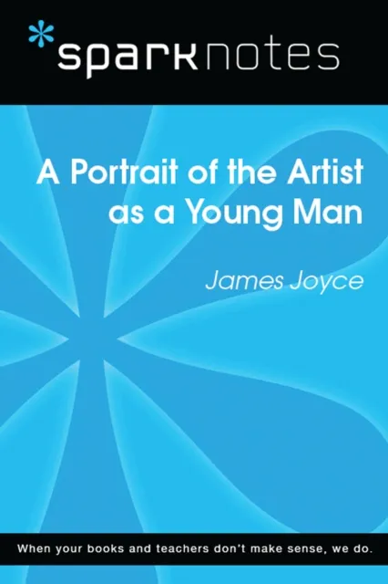 Portrait of the Artist as a Young Man (SparkNotes Literature Guide)