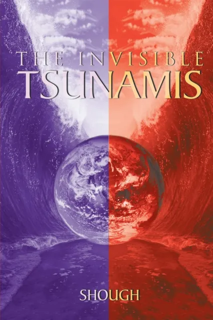 Invisible Tsunamis