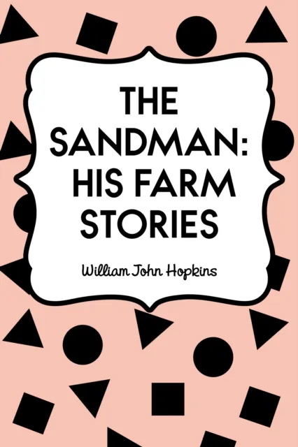 Sandman: His Farm Stories