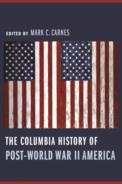 Columbia History of Post-World War II America