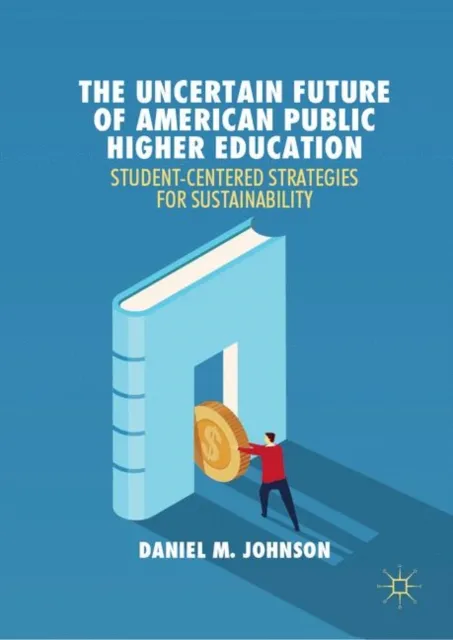 Uncertain Future of American Public Higher Education