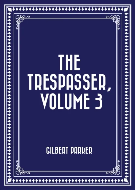 Trespasser, Volume 3