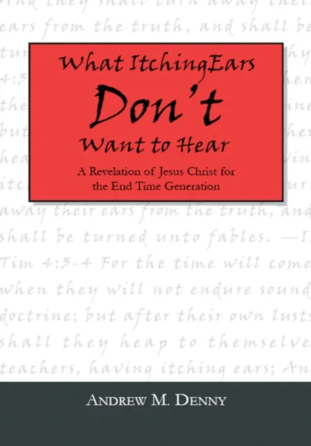 What Itching Ears Don't Want to Hear