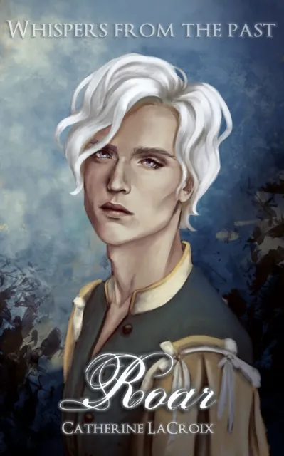 Roar (Book 1 of "Whispers From The Past")
