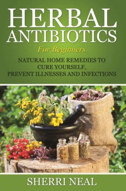 Herbal Antibiotics For Beginners