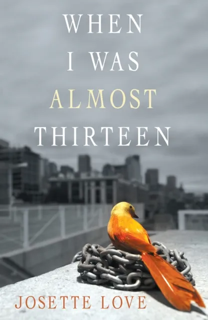 When I Was Almost Thirteen