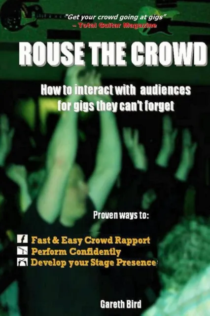 Rouse the Crowd: How to Interact with Audiences for Gigs they Can't Forget