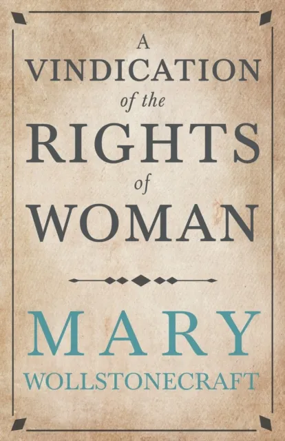 Vindication of the Rights of Woman