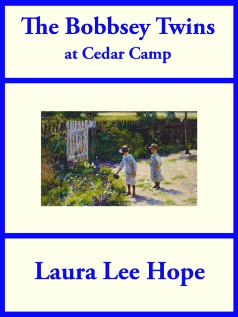Bobbsey Twins at Cedar Camp