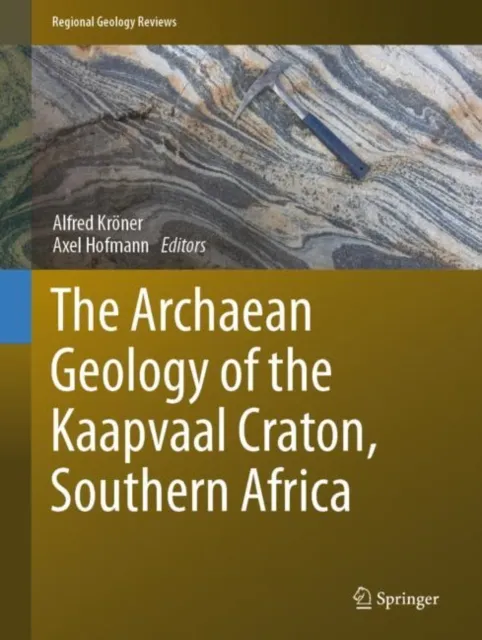 Archaean Geology of the Kaapvaal Craton, Southern Africa