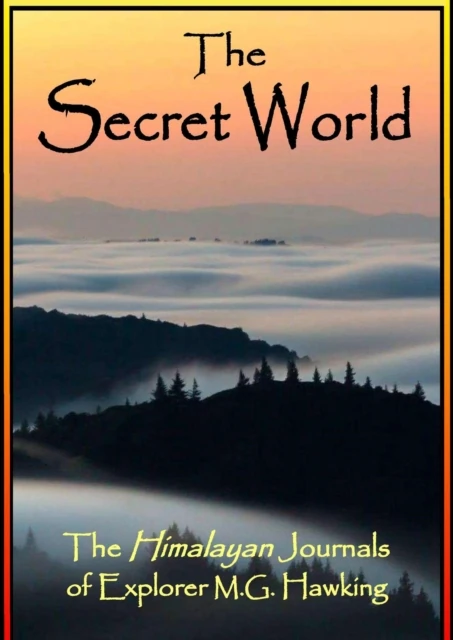 Secret World, The Himalayan Journals