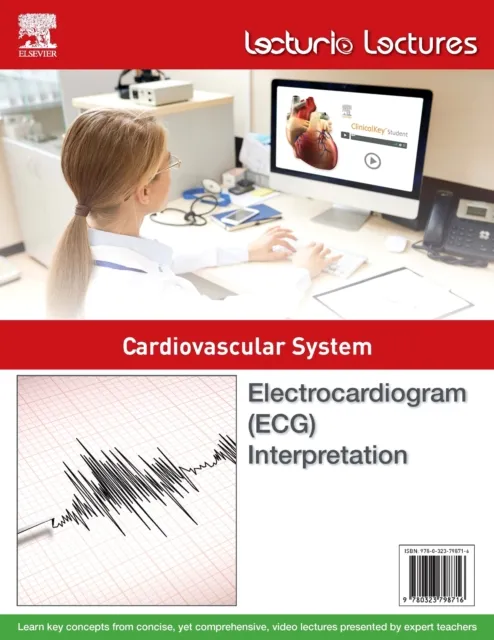 Lecturio Lectures - Cardiovascular System: Electrocardiogram (ECG) Interpretation