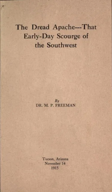 Dread Apache:That Early Day Scourge of the Southwest