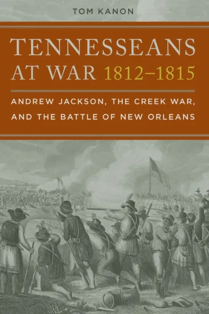 Tennesseans at War, 1812-1815