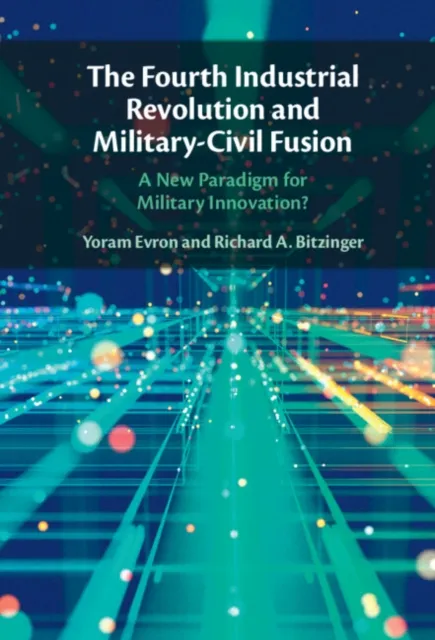 Fourth Industrial Revolution and Military-Civil Fusion