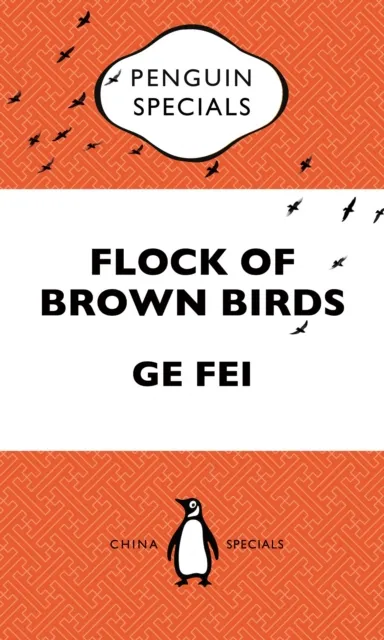 Flock of Brown Birds: Penguin Specials