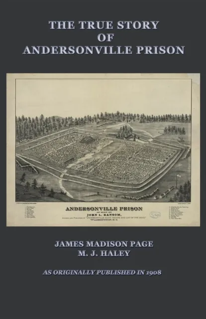 True Story of Andersonville Prison