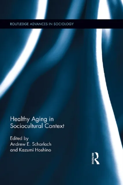 Healthy Aging in Sociocultural Context