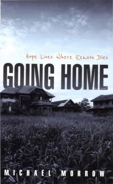 Going Home/ Hope Lives Where Reason Dies