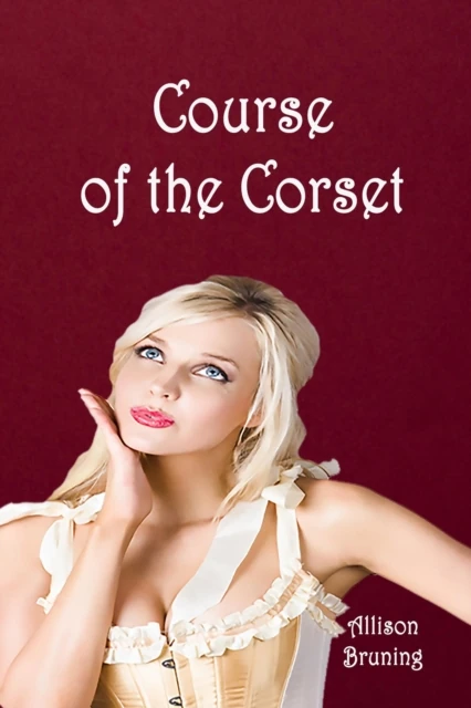 Course of the Corset
