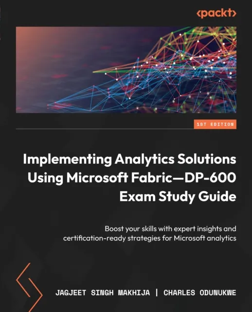 Implementing Analytics Solutions Using Microsoft Fabric-DP-600 Exam Study Guide