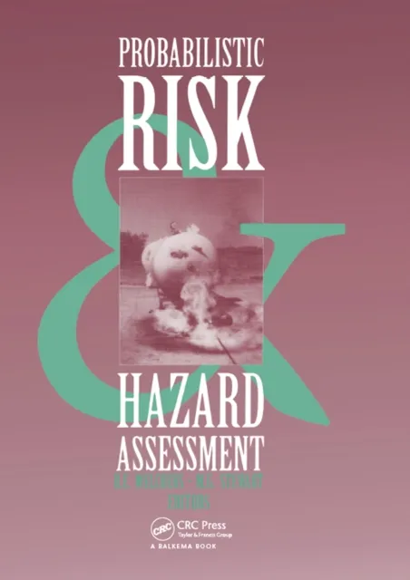 Probabilistic Risk and Hazard Assessment