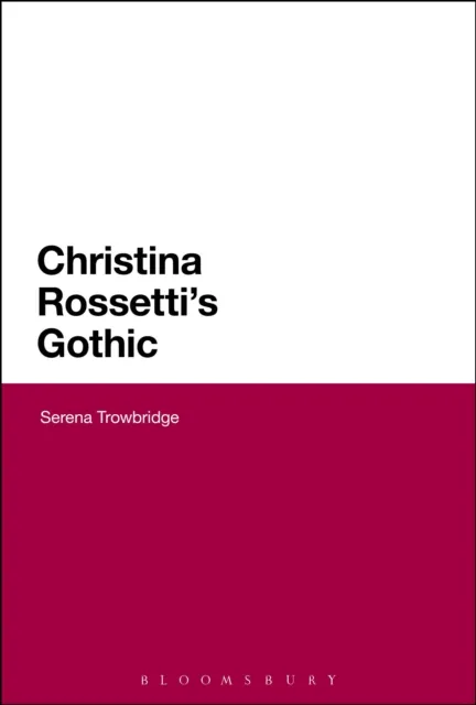 Christina Rossetti's Gothic