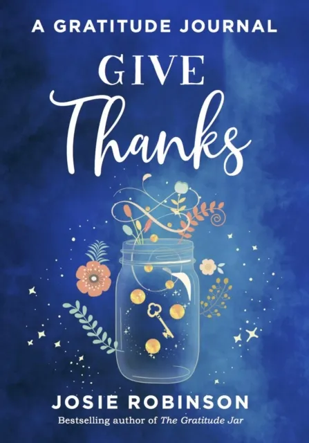 Give Thanks: A Gratitude Journal