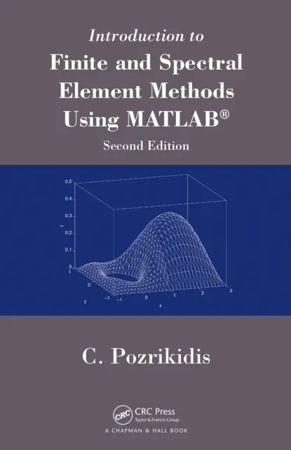 Introduction to Finite and Spectral Element Methods Using MATLAB